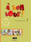 A TON TOUR 1 GRAMMAIRE DU PROFESSEUR