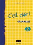 C'EST CLAIR 2 GRAMMAIRE DE L' ELEVE