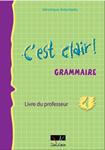 C'EST CLAIR 1 GRAMMAIRE DU PROFESSEUR