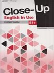 CLOSE UP B1+ (PLUS) ENGLISH IN USE