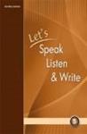 LET"S SPEAK LISTEN & WRITE 5 ST/BK